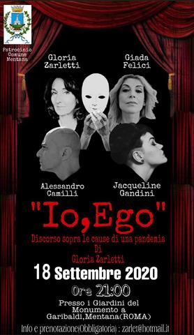 Spettacolo teatrale " Io, Ego" ai Giardini del Monumento